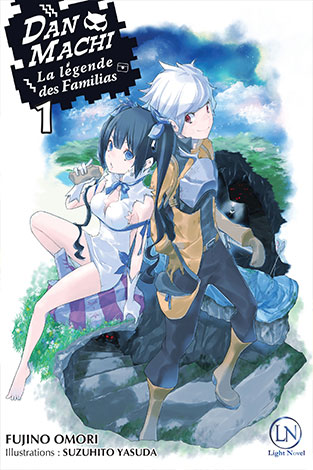 Manga - DanMachi - La Légende des Familias